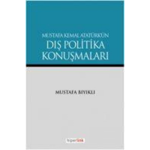 Mustafa Biyikli - Mustafa Kemal Atatürkün