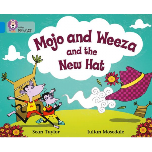 Sean Taylor - Mojo and Weeza and the New Hat