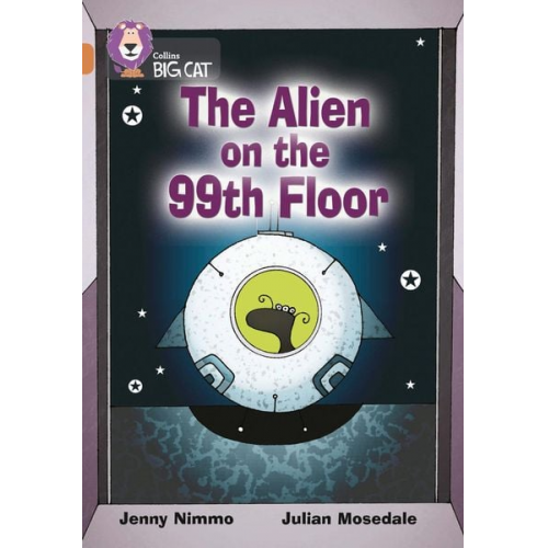 Jenny Nimmo - The Alien on the 99th Floor