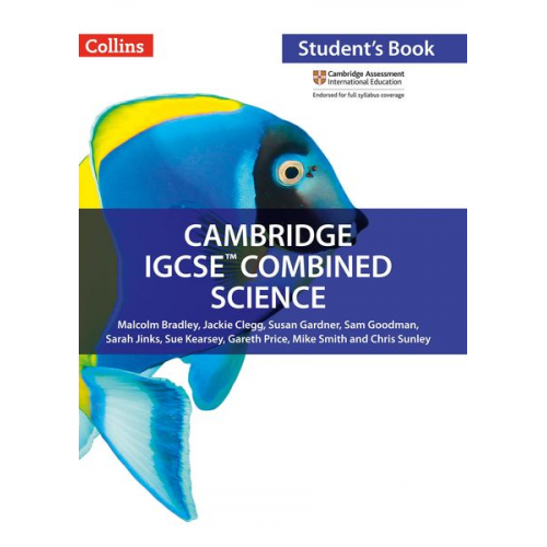 Chris Sunley Gareth Price Jackie Clegg Malcolm Bradley Mike Smith - Cambridge IGCSE(TM) Combined Science Student's Book