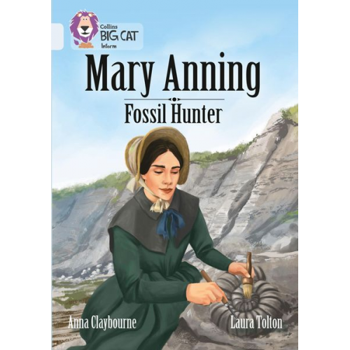 Anna Claybourne - Mary Anning Fossil Hunter