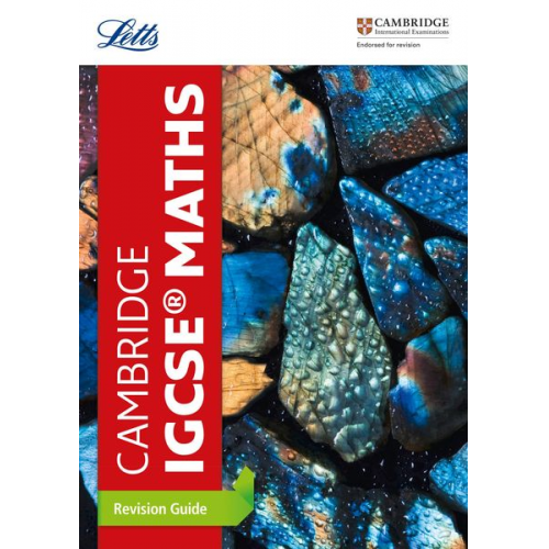 Letts Cambridge IGCSE - Cambridge IGCSE(TM) Maths Revision Guide