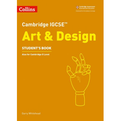 Garry Whitehead - Cambridge IGCSE(TM) Art and Design Student's Book