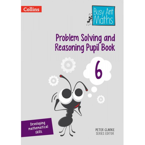 Peter Clarke - Problem Solving and Reasoning Pupil Book 6