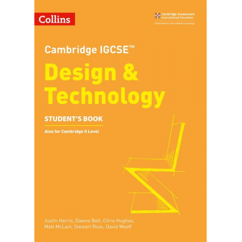 Chris Hughes David Wooff Dawne Bell Justin Harris Matt McLain - Cambridge IGCSE(TM) Design & Technology Student's Book