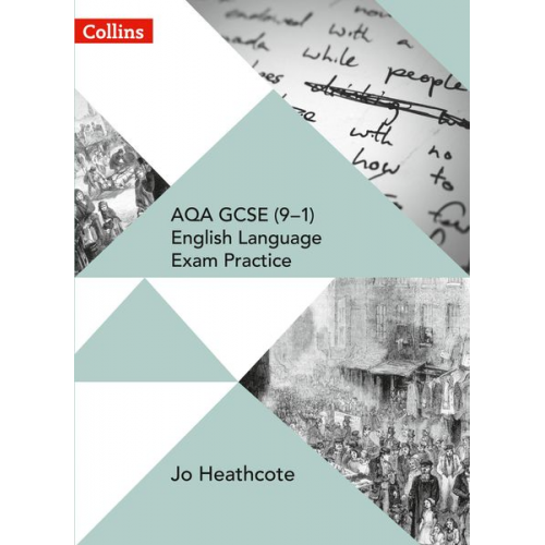 Jo Heathcote - AQA GCSE (9-1) English Language Exam Practice