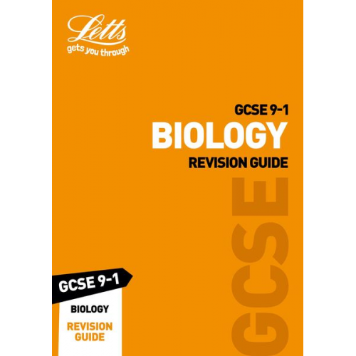 Letts Gcse - Letts GCSE 9-1 Revision Success - GCSE 9-1 Biology Revision Guide