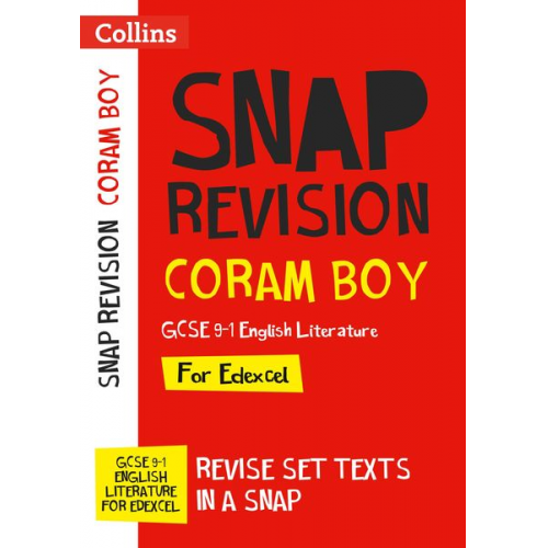 Collins GCSE - Collins GCSE Grade 9-1 Snap Revision - Coram Boy Edexcel GCSE 9-1 English Literature Text Guide