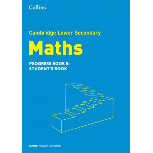 Alastair Duncombe - Lower Secondary Maths Progress Student's Book: Stage 8
