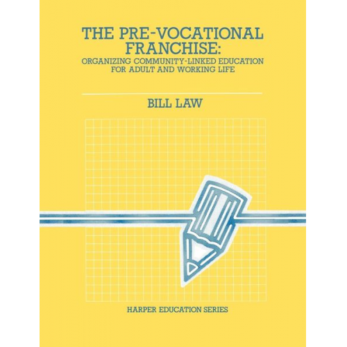 Bill Law - The Pre-Vocational Franchise