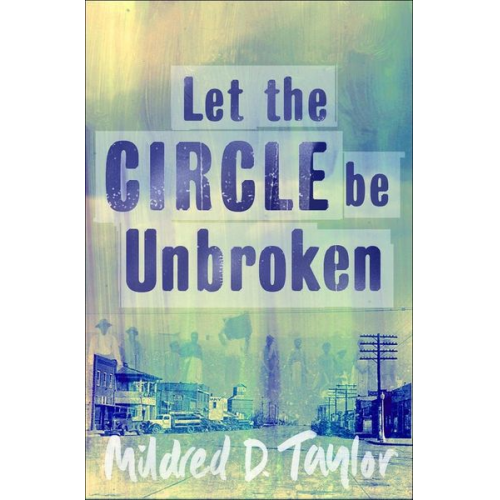 Mildred D. Taylor - Let the Circle be Unbroken