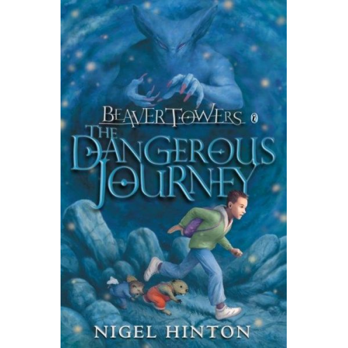 Nigel Hinton - Beaver Towers: The Dangerous Journey