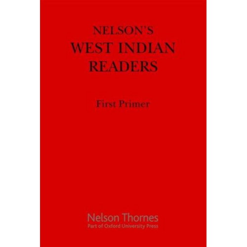 J. O. Cutteridge - Nelson's West Indian Readers First Primer