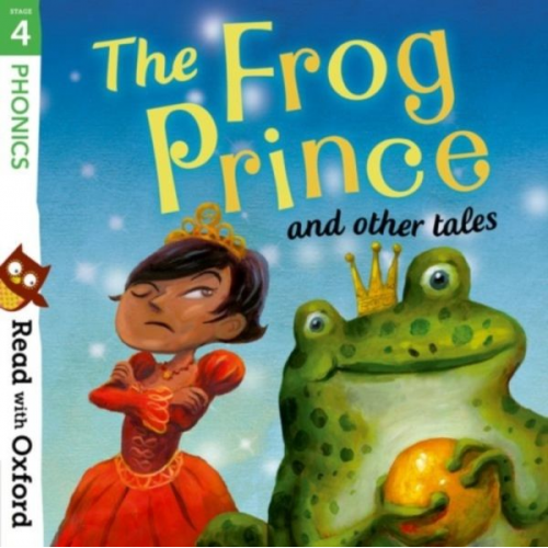 Becca Heddle Pat Thomson Pippa Goodhart Susan Price - Read with Oxford: Stage 4: Phonics: The Frog Prince and Other Tales