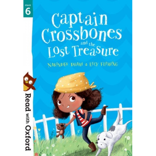 Narinder Dhami - Read with Oxford: Stage 6: Captain Crossbones and the Lost Treasure