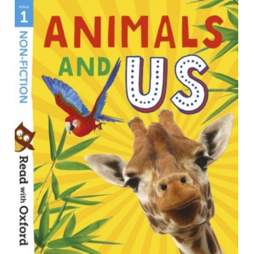 Alison Hawes Anna Claybourne Karra McFarlane Rob Alcraft Suzannah Beddoes - Read with Oxford: Stage 1: Non-fiction: Animals and Us