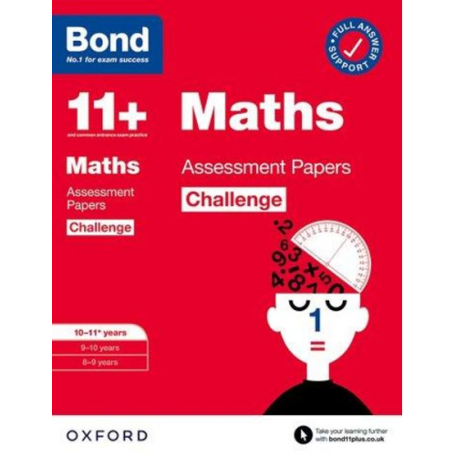 Bond 11 Paul Broadbent - Bond 11+: Bond 11+ Maths Challenge Assessment Papers 10-11 years: Ready for the 2025 exam