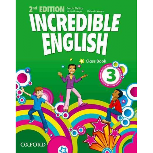 Sarah Phillips - Incredible English 3: Class Book