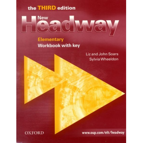 John Soars Liz Soars Sylvia Wheeldon - New Headway English Course. Elementary - Third Edition - Workbook with Key