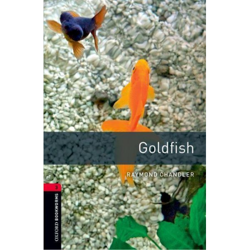 Raymond Chandler - 8. Schuljahr, Stufe 3 - Goldfish - Neubearbeitung