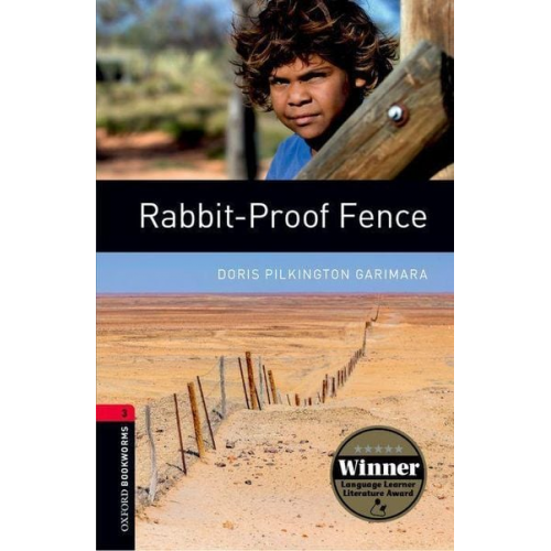 Doris Pilkington Garimara - Oxford Bookworms Library: Level 3:: Rabbit-Proof Fence