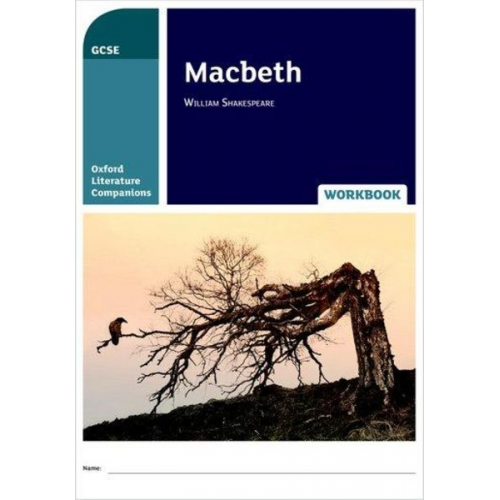 Ken Haworth Peter Buckroyd - Oxford Literature Companions: Macbeth Workbook