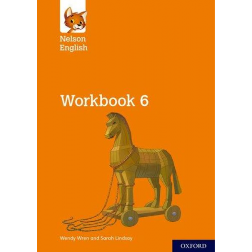 Sarah Lindsay Wendy Wren - Nelson English: Year 6/Primary 7: Workbook 6