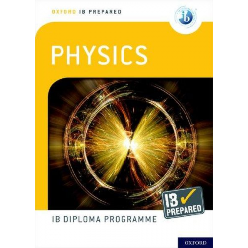 David Homer - Oxford IB Diploma Programme: IB Prepared: Physics