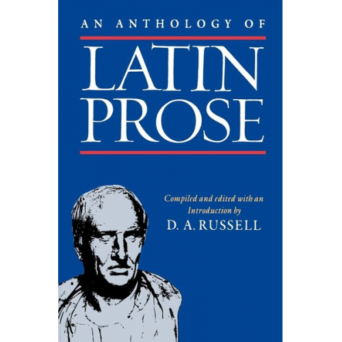 D. A. Russell - An Anthology of Latin Prose