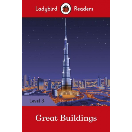 Ladybird - Ladybird Readers Level 3 - Great Buildings (ELT Graded Reader)