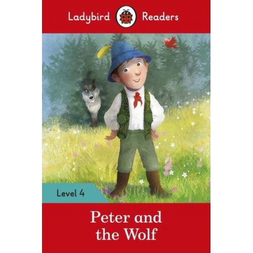 Ladybird - Ladybird Readers Level 4 - Peter and the Wolf (ELT Graded Reader)