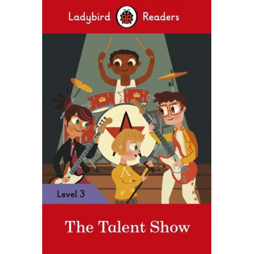 Ladybird - Ladybird Readers Level 3 - The Talent Show (ELT Graded Reader)