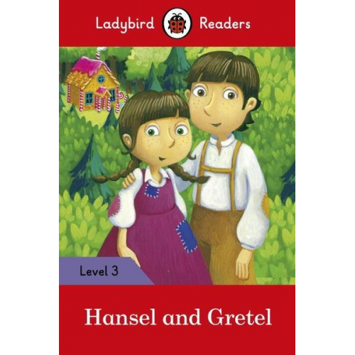 Ladybird - Ladybird Readers Level 3 - Hansel and Gretel (ELT Graded Reader)