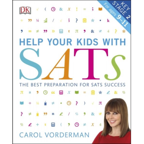 Carol Vorderman - Help your Kids with SATs, Ages 9-11 (Key Stage 2)