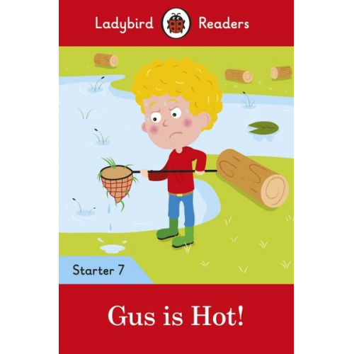 Ladybird - Ladybird Readers Starter Level 7 - Gus is Hot! (ELT Graded Reader)