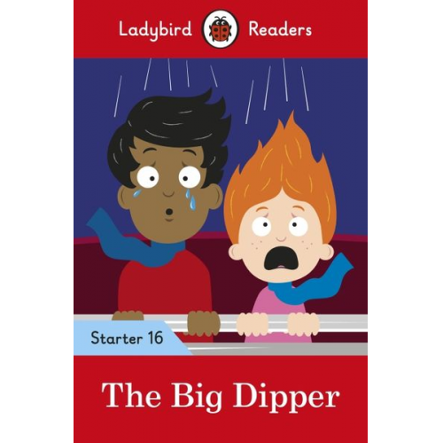 Ladybird - Ladybird Readers Starter Level 16 - The Big Dipper (ELT Graded Reader)