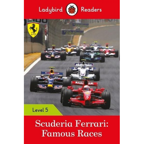 Ladybird - Ladybird Readers Level 5 - Ferrari - Famous Races (ELT Graded Reader)