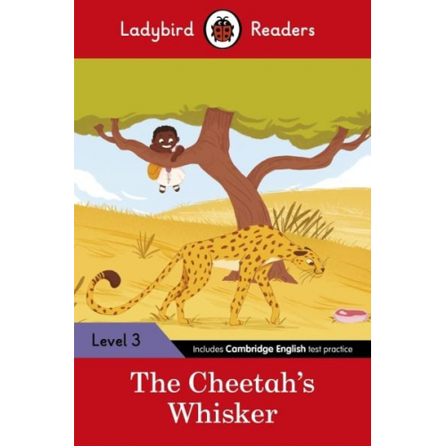 Ladybird - Ladybird Readers Level 3 - Tales from Africa - The Cheetah's Whisker (ELT Graded Reader)