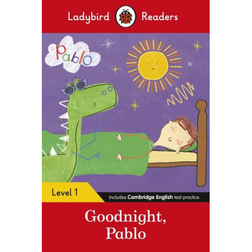 Ladybird Pablo - Ladybird Readers Level 1 - Pablo - Goodnight Pablo (ELT Graded Reader)