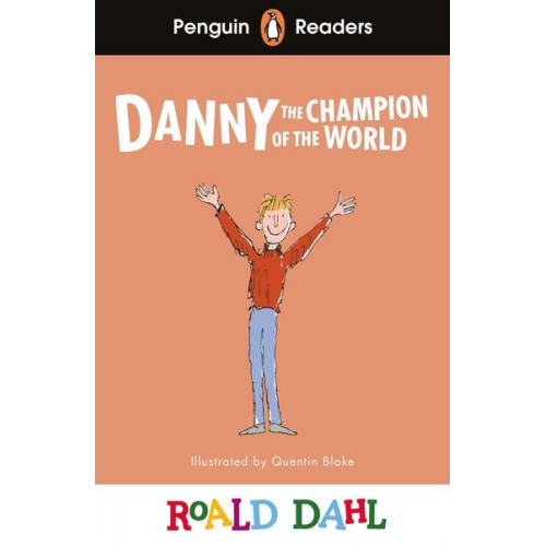 Roald Dahl - Penguin Readers Level 4: Roald Dahl Danny the Champion of the World (ELT Graded Reader)