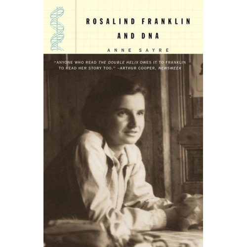 Anne Sayre - Rosalind Franklin and DNA