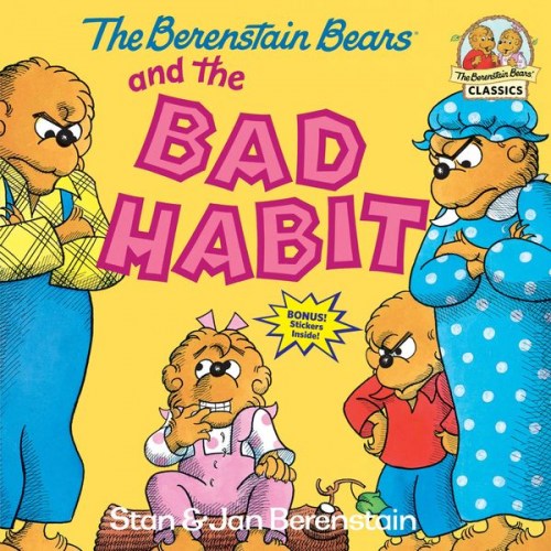 Jan Berenstain Stan Berenstain - The Berenstain Bears and the Bad Habit