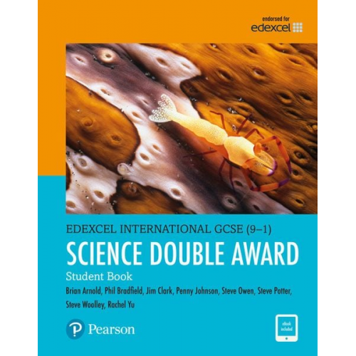 Brian Arnold Jim Clark Penny Johnson Philip Bradfield Steve Potter - Pearson Edexcel International GCSE (9-1) Science Double Award Student Book