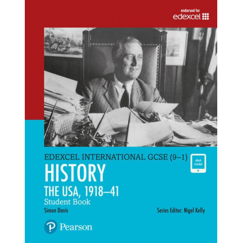 Simon Davis - Pearson Edexcel International GCSE (9-1) History: The USA, 1918-41 Student Book