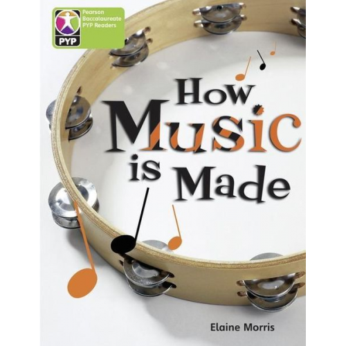 Elaine Morris - PYP L4 How Music is Made 6PK