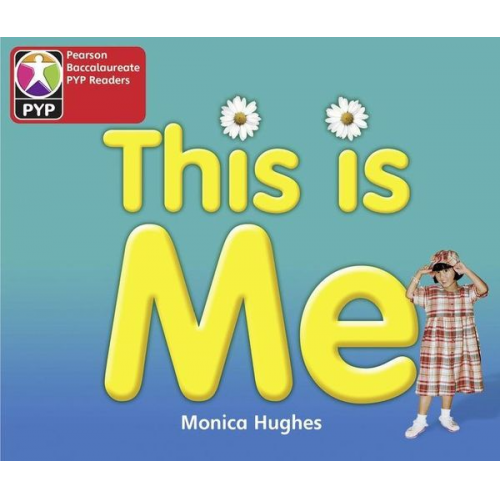 Monica Hughes - Primary Years Programme Level 1 This is Me 6Pack