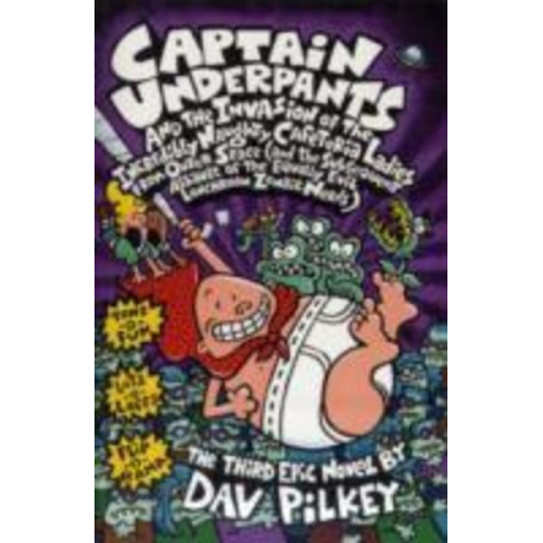 Dav Pilkey - Captain Underpants and the Invasion of the Incredibly Naughty Cafeteria Ladies From Outer Space