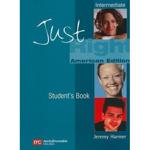 Jeremy Harmer - Just Right, Intermediate: American Edition