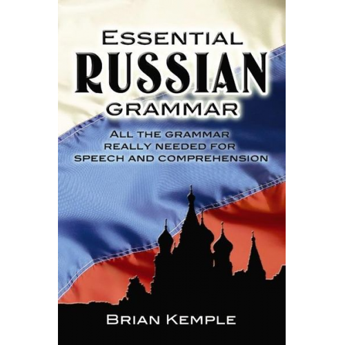 Brian Kemple - Essential Russian Grammar