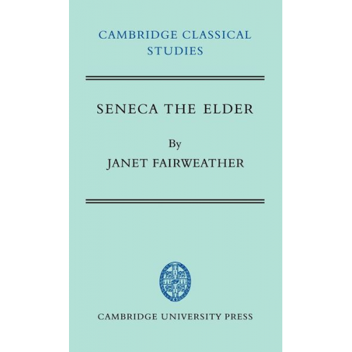 Janet Fairweather - Seneca the Elder